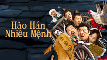 Xem Hảo Hán Nhiêu Mệnh (2023) Vietsub Thuyết minh