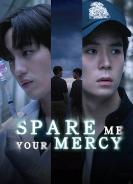  Spare Me Your Mercy (2024) Legendas em português Dublagem em chinês