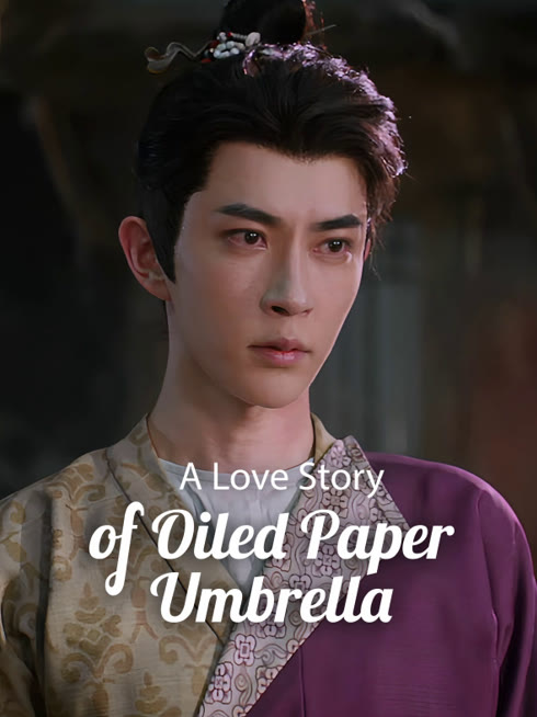 Watch the latest A Love Story of Oiled Paper Umbrella online with English subtitle for free English Subtitle