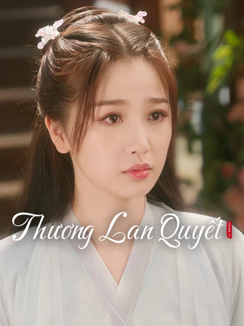 Xem Thương Lan Quyết Vietsub Thuyết minh