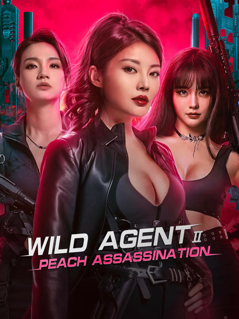 Watch the latest Wild Agent 2: Peach Assassination online with English subtitle for free English Subtitle