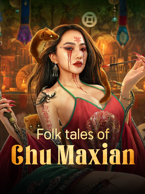 Watch the latest Folk tales of Chu Maxian online with English subtitle for free English Subtitle