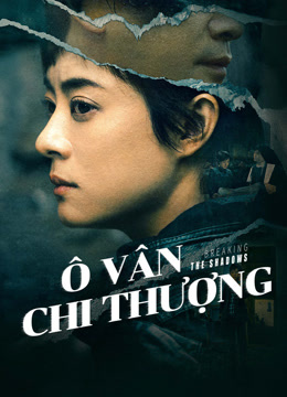 Xem Ô Vân Chi Thượng (2025) Vietsub Thuyết minh