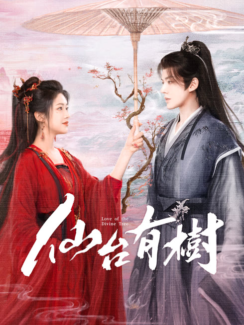 Tonton online Love of the Divine Tree Sarikata BM Dabing dalam Bahasa Cina