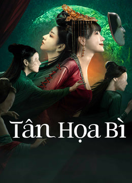 Xem Tân Họa Bì (2022) Vietsub Thuyết minh