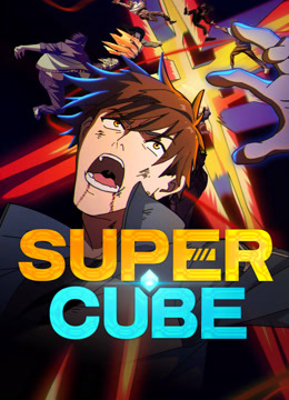 Watch the latest Super Cube (2025) online with English subtitle for free English Subtitle