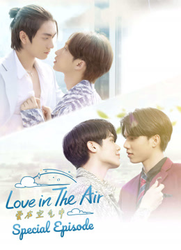Tonton online Love In The Air (2022) Sub Indo Dubbing Mandarin