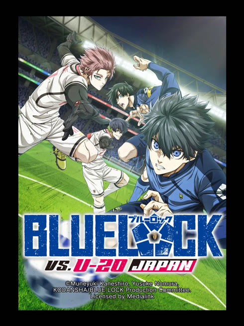 ดู ออนไลน์ BLUE LOCK VS. U-20 JAPAN ซับไทย พากย์ ไทย