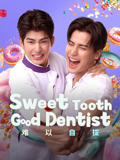 Watch the latest Sweet Tooth, Good Dentist online with English subtitle for free English Subtitle