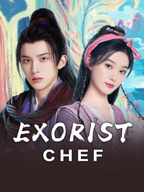 Watch the latest Exorist Chef online with English subtitle for free English Subtitle