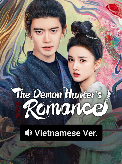 Watch the latest The Demon Hunter's Romance (Vietnamese ver.) online with English subtitle for free English Subtitle
