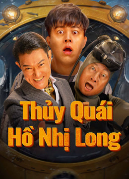 Xem Thủy Quái Hồ Nhị Long (2025) Vietsub Thuyết minh