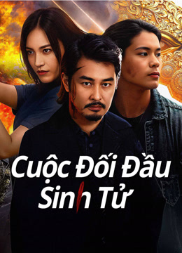 Xem Cuộc Đối Đầu Sinh Tử (2025) Vietsub Thuyết minh