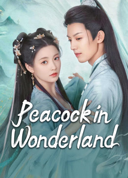 Watch the latest Peacock in Wonderland (2024) online with English subtitle for free English Subtitle