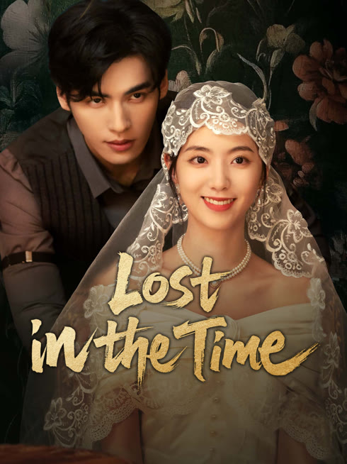 Watch the latest Lost in the Time online with English subtitle for free English Subtitle