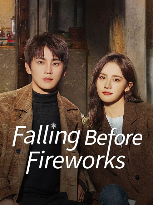 Watch the latest Falling Before Fireworks online with English subtitle for free English Subtitle