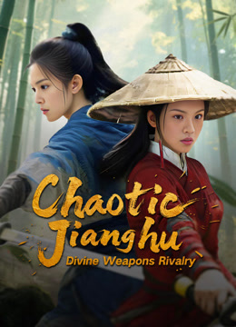 Tonton online 乱世江湖:神兵决 (2025) Sub Indo Dubbing Mandarin
